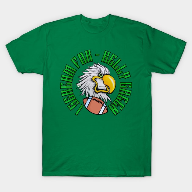 I Scream for Kelly Green T-Shirt by SWITPaintMixers